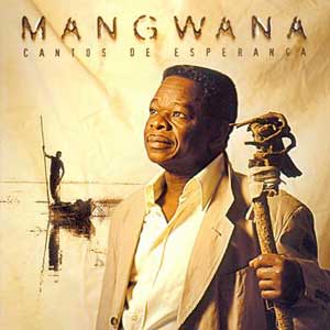 Mangwana - Cantos De Esperanza
